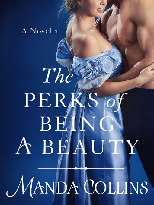 Title details for The Perks of Being a Beauty by Manda Collins - Available